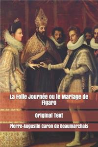 La Folle Journée ou le Mariage de Figaro