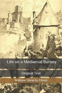 Life on a Mediaeval Barony