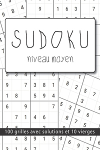 Sudoku 100 Grilles Niveau Moyen Avec Solutions et 10 vierges: ce cahier est idéal pour les amateurs et confirmés enfant ou adulte / Grand Format 21,6x27,9 cm (8,5"x11")