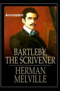 Bartleby, the Scrivener Annotated