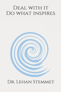 Deal with it - Do what inspires