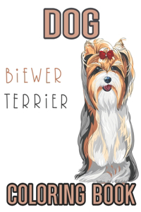 Dog Biewer Terrier Coloring Book