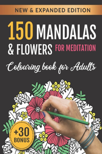 150 Mandalas and Flowers for Meditation