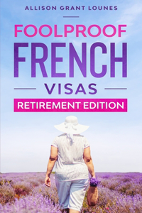 Foolproof French Visas