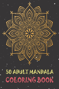 50 Adult Mandala Coloring Book