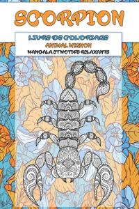 Livre de coloriage - Mandala et motifs relaxants - Animal mignon - Scorpion