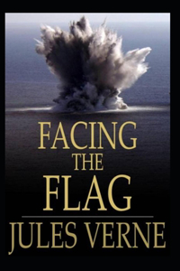 Facing the Flag Illustrated