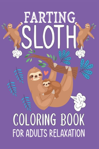 Farting Sloth Coloring Book For Adults Relaxation