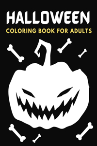 Halloween Coloring Book For Adults: Unique Halloween Colouring Book: Ghosts, Witches, Zombies, Monsters.Perfect For Stress Relief And Relaxation