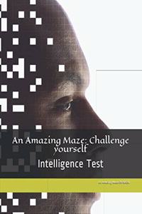 Amazing Maze: Challenge yourself: Intelligence Test