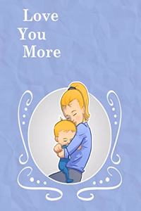 Love You More