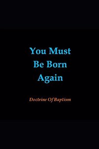 You Must Be Born Again