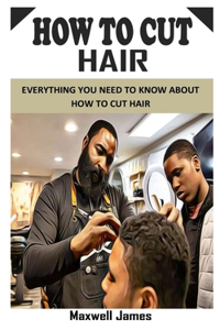 How to Cut Hair