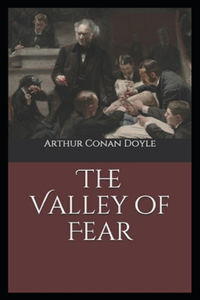 The Valley of Fear (Sherlock Holmes #4) Illustrated
