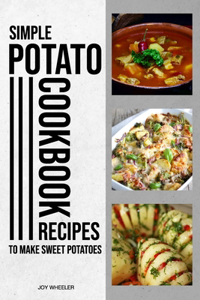 Simple Potato Cookbook