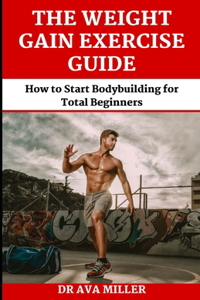 The Weight Gain Exercise Guide