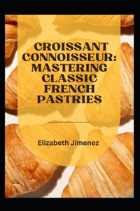 Croissant Connoisseur