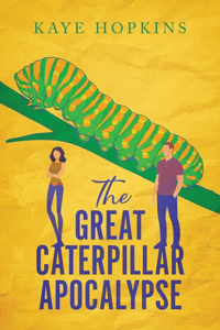 Great Caterpillar Apocalypse