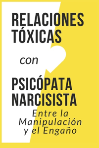 Relaciones Tóxicas Manipulación y Engaño