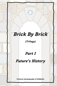 Brick By Brick Trilogy