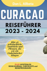 CURAÇAO Reiseführer 2023 - 2024