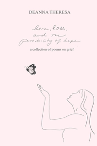 Love, Loss, and the Possibility of Hope