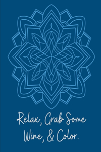 Relax, Grab Some Wine, & Color