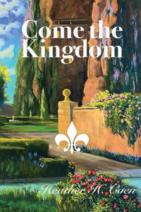 Come the Kingdom