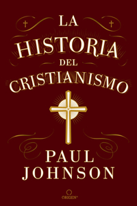 Historia del Cristianismo / A History of Christianity