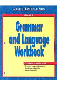 Glencoe Language Arts Grammar and Language Workbook Grade 6 ) 2000