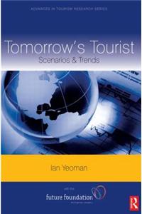 Tomorrow's Tourist:  Scenarios & Trends