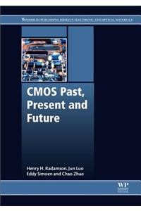 CMOS Past, Present and Future