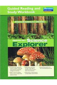 Prentice Hall Science Explorer from Bacteria to Plants Adapted Reading and Study Workbook