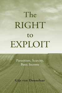 The Right to Exploit: Parasitism, Scarcity, Basic Income