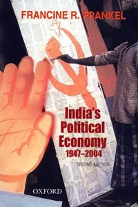 India's Political Economy 1947-2004