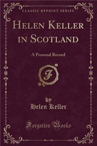 Helen Keller in Scotland