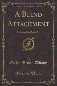 A Blind Attachment