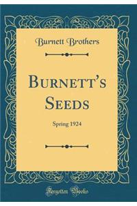 Burnett's Seeds: Spring 1924 (Classic Reprint)