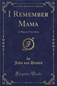 I Remember Mama