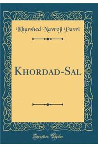 Khordad-Sal (Classic Reprint)