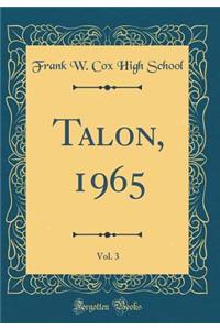 Talon, 1965, Vol. 3 (Classic Reprint)