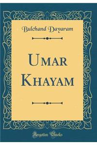 Umar Khayam (Classic Reprint)