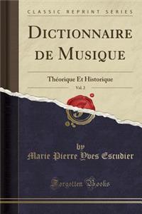 Dictionnaire de Musique, Vol. 2