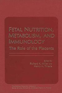 Fetal Nutrition, Metabolism and Immunology