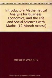 Introductory Mathematical Analysis for Business, Economics, and the Life and Social Sciences with Mathxl (12-Month Access)