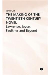 Making of the Twentieth-Century Novel