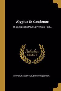 Alypius Et Gaudence