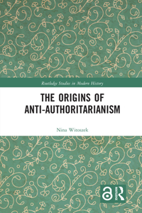 Origins of Anti-Authoritarianism