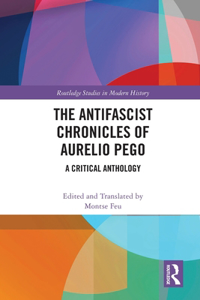 Antifascist Chronicles of Aurelio Pego