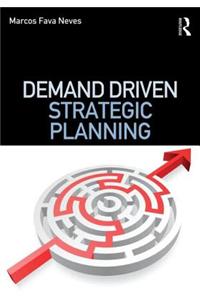 Demand Driven Strategic Planning